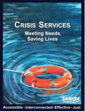 Crisis Services: Meeting Needs, Saving Lives